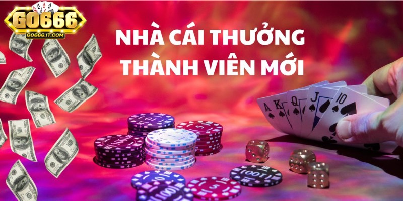 Thưởng bằng tiền chào mừng người mới tham gia