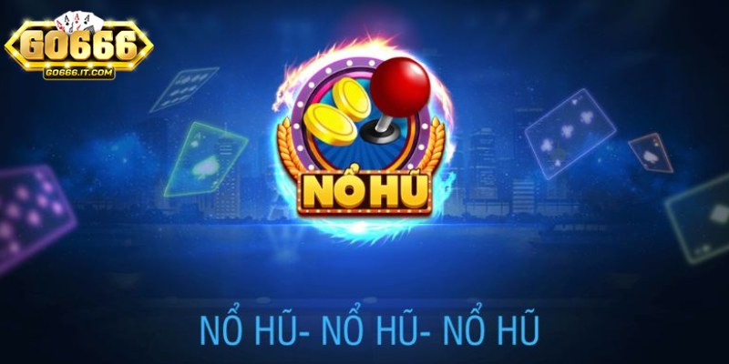 Tải game nổ hũ Go666 dễ dàng trên cả Android và iOS